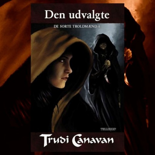 De Sorte Troldmænd #4: Den udvalgte, Trudi Canavan