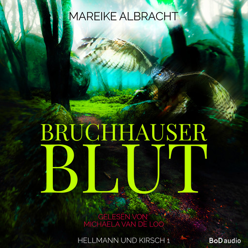 Bruchhauser Blut - Hellmann und Kirsch, Band 1 (Ungekürzt), Mareike Albracht