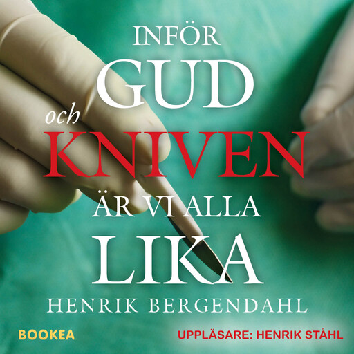 Inför Gud och kniven är vi alla lika, Henrik Bergendahl