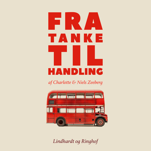 Fra tanke til handling, Charlotte Zeeberg, Niels Zeeberg