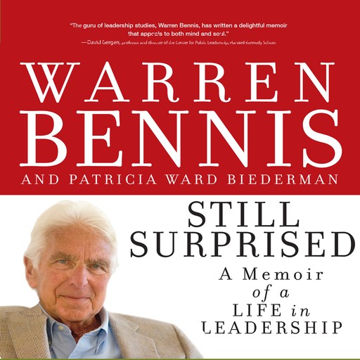 Still Surprised, Warren Bennis