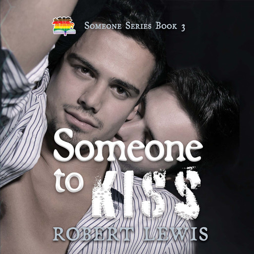 Someone to Kiss, Robert Lewis