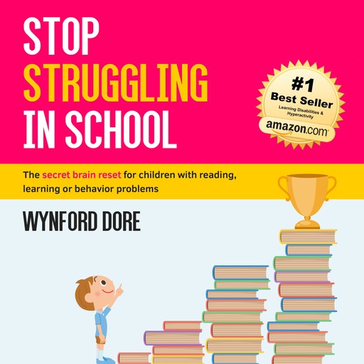 Stop Struggling In School, Wynford Dore