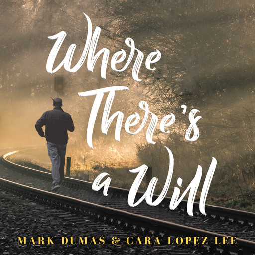 Where There's a Will, Cara Lee, Mark Dumas