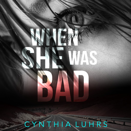 When She Was Bad, Cynthia Luhrs