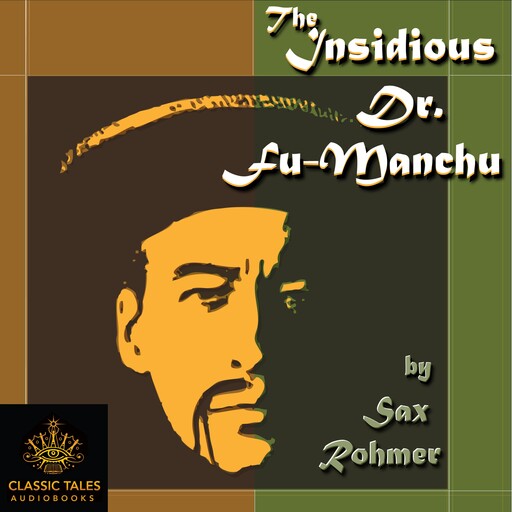 The Insidious Dr. Fu-Manchu, Sax Rohmer