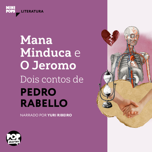 Mana Minduca e o Jeromo: Dois contos de Pedro Rabello, Pedro Rabello