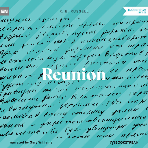 Reunion (Unabridged), R.B.Russell