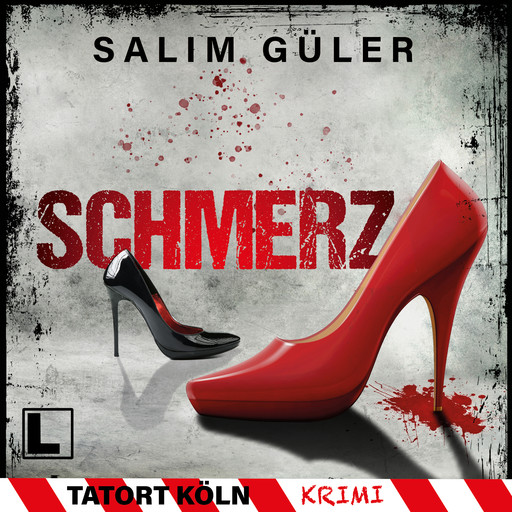 Schmerz - Tatort Köln, Band 9 (ungekürzt), Salim Güler