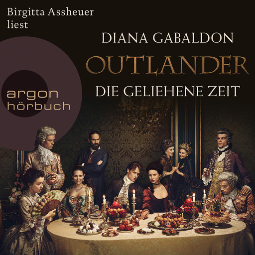 Die geliehene Zeit - Outlander, Band 2 (Ungekürzte Lesung), Diana Gabaldon