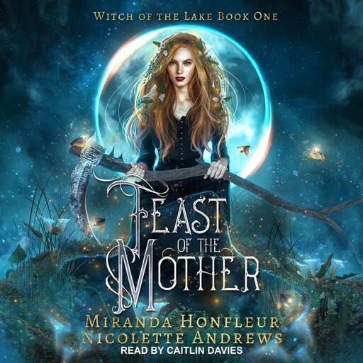 Feast of the Mother, Miranda Honfleur, Nicolette Andrews