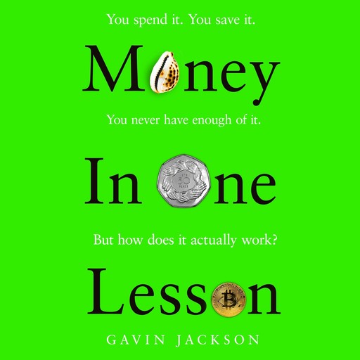 Money in One Lesson, Gavin Jackson