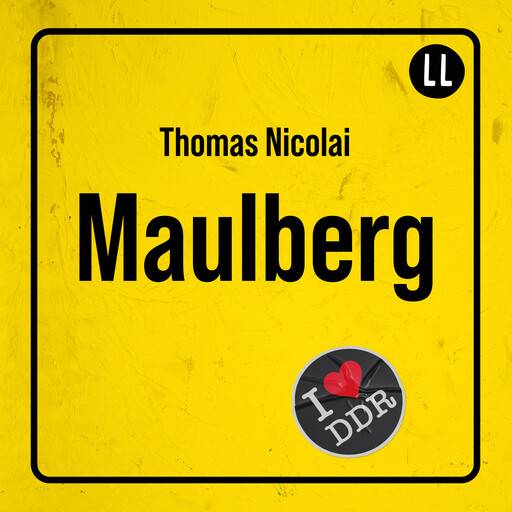 MAULBERG (ungekürzt), Thomas Nicolai