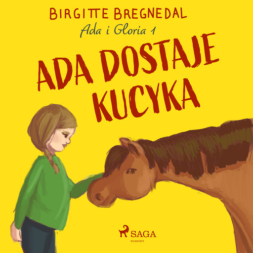 Ada i Gloria 1: Ada dostaje kucyka, Birgitte Bregnedal