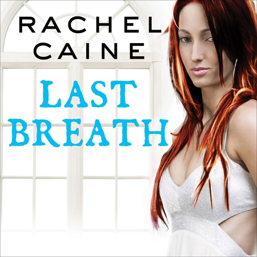 Last Breath, Rachel Caine