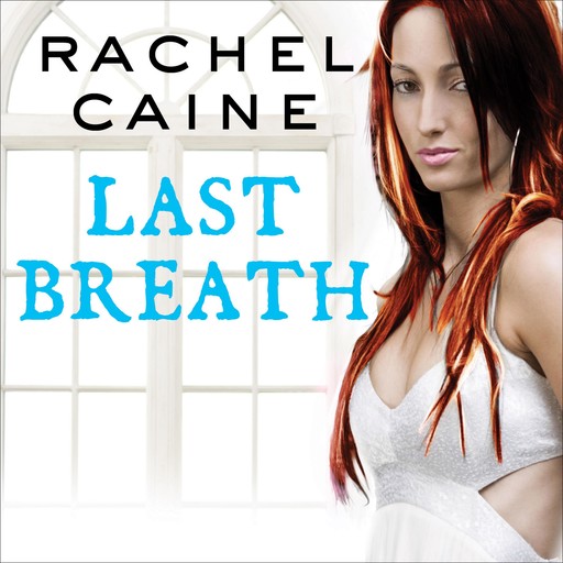 Last Breath, Rachel Caine