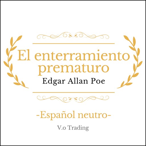 El enterramiento prematuro, Edgar Allan Poe