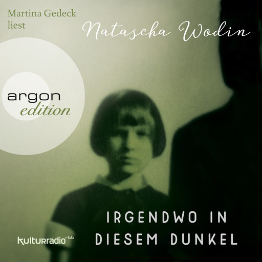 Irgendwo in diesem Dunkel (Ungekürzte Lesung), Natascha Wodin