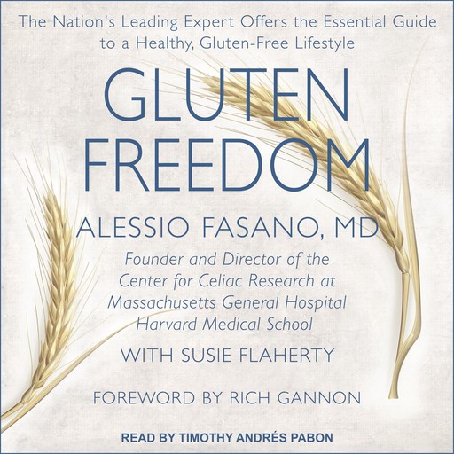 Gluten Freedom, Alessio Fasano, Susie Flaherty
