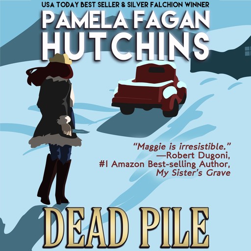 Dead Pile (A Maggie Killian Texas-to-Wyoming Mystery), Pamela Fagan Hutchins
