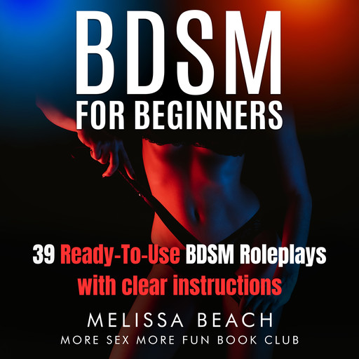 BDSM for Beginners, More Sex More Fun Book Club, Melissa Beach