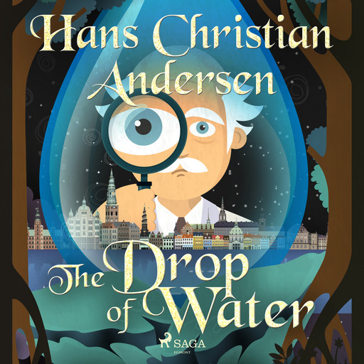 The Drop of Water, Hans Christian Andersen