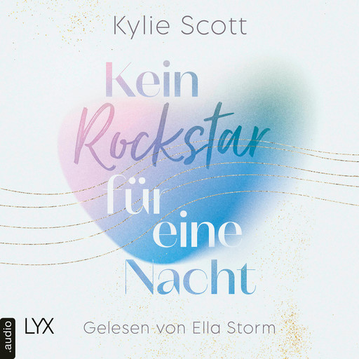 Kein Rockstar für eine Nacht - Rockstars, Teil 1 (Ungekürzt), Kylie Scott