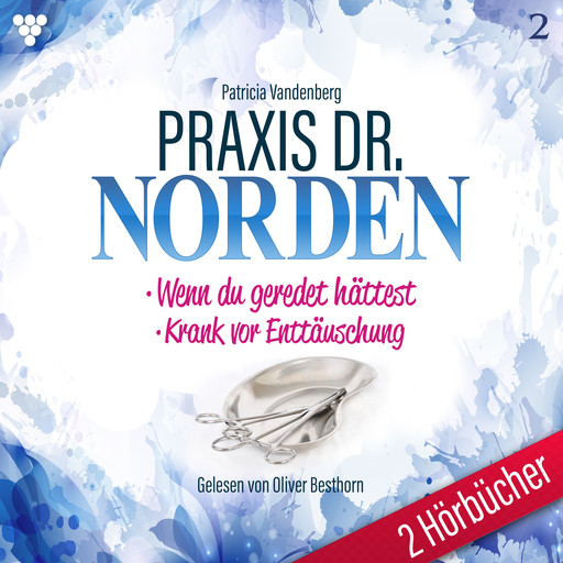 Praxis Dr. Norden 2 Hörbücher Nr. 2 - Arztroman, Patricia Vandenberg