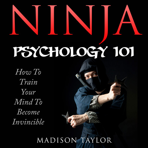 Ninja Psychology 101, Madison Taylor