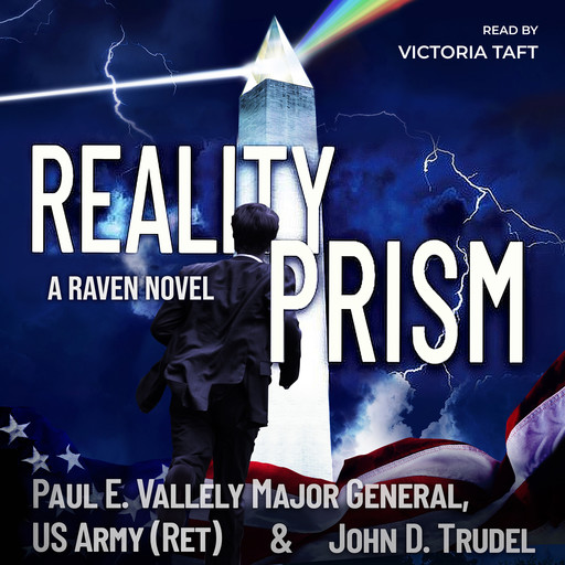 Reality Prism: A Raven Novel, Paul Vallely, US Army, John Trudel, Major General