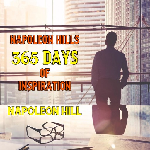 Napoleon Hills 365 Days Of Inspiration, Napoleon Hill