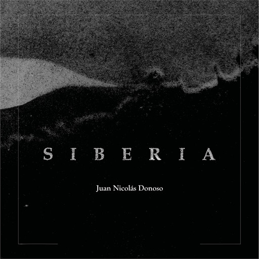 Siberia, Juan Nicolás Donoso