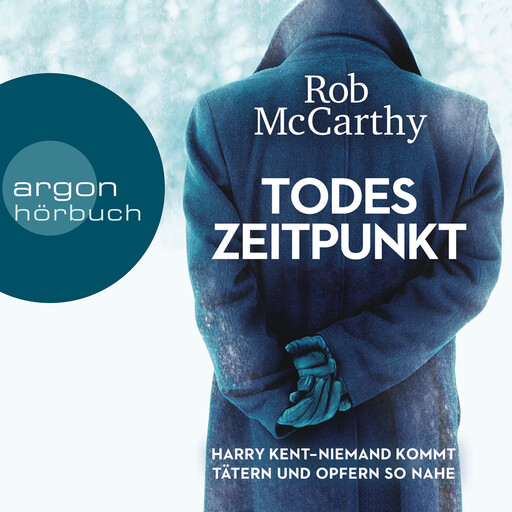 Todeszeitpunkt - Harry Kent - Niemand kommt Tätern und Opfern so nahe (Ungekürzte Lesung), Rob McCarthy
