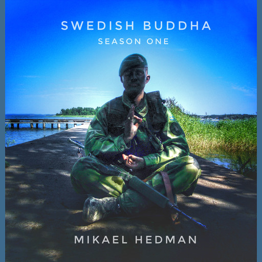 SWEDISH BUDDHA, Mikael Hedman