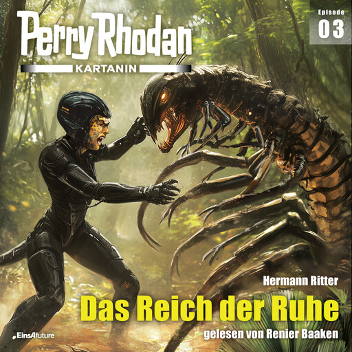 Perry Rhodan Kartanin 03: Das Reich der Ruhe, Hermann Ritter, Stefan Pannor