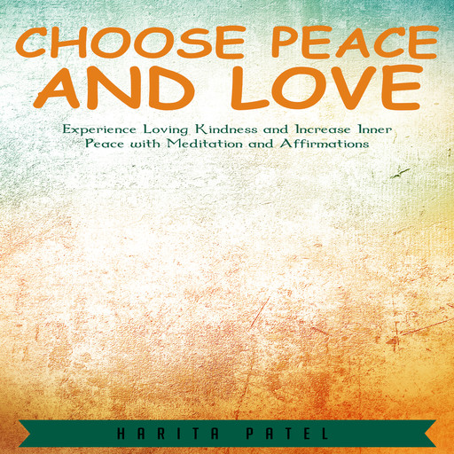 Choose Peace and Love, Harita Patel