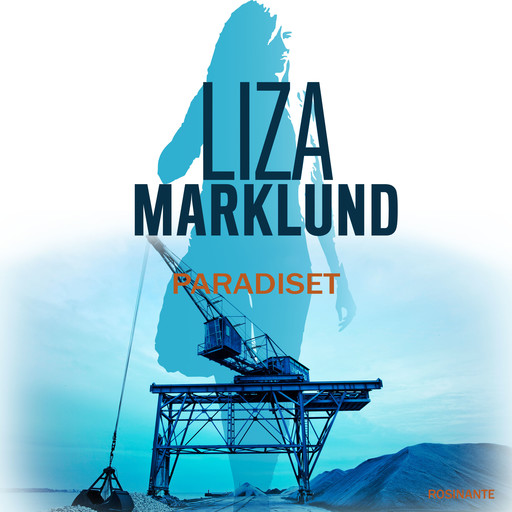Paradiset, Liza Marklund