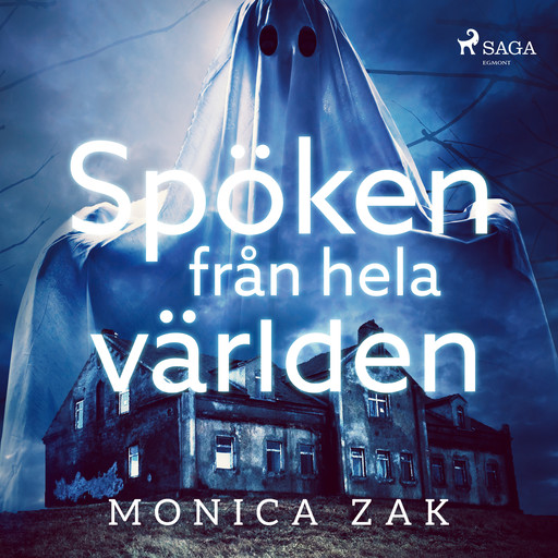 Spöken från hela världen, Monica Zak