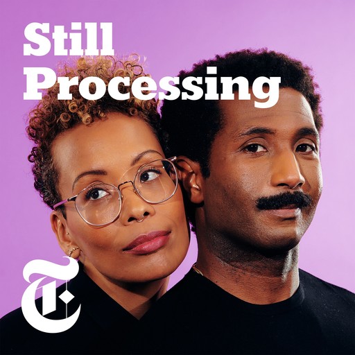 A New Season of 'Still Processing', Still Processing