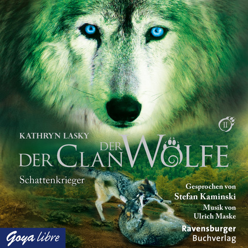 Der Clan der Wölfe. Schattenkrieger [Band 2], Kathryn Lasky