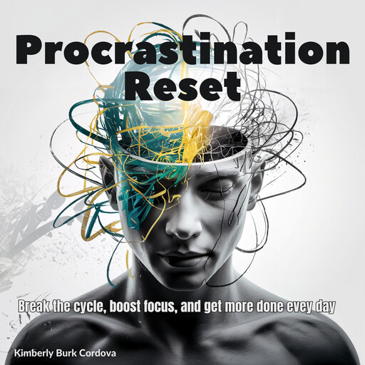 Procrastination Reset, Kimberly Burk Cordova