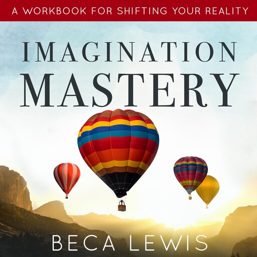 Imagination Mastery, Beca Lewis