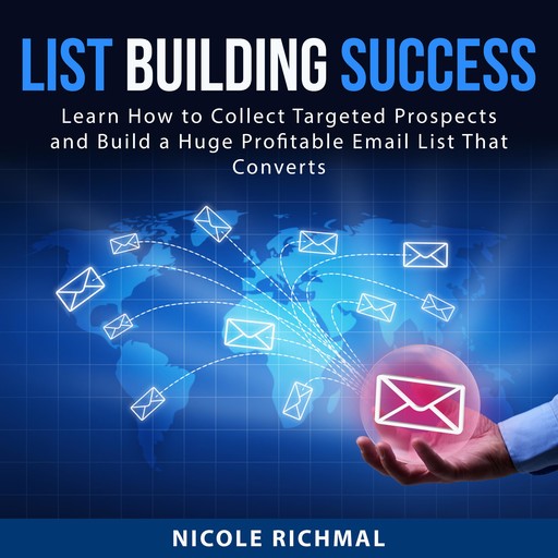 List Building Success, Nicole Richmal