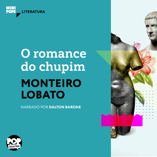 O romance do chupim, Monteiro Lobato