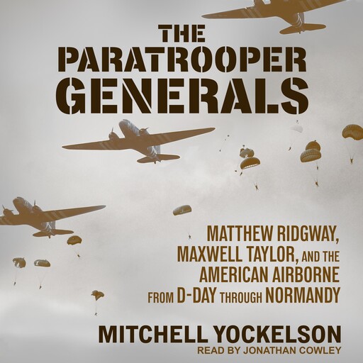 The Paratrooper Generals, Mitchell Yockelson