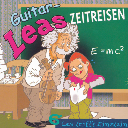 Guitar-Leas Zeitreisen - Teil 6: Lea trifft Einstein, Step Laube