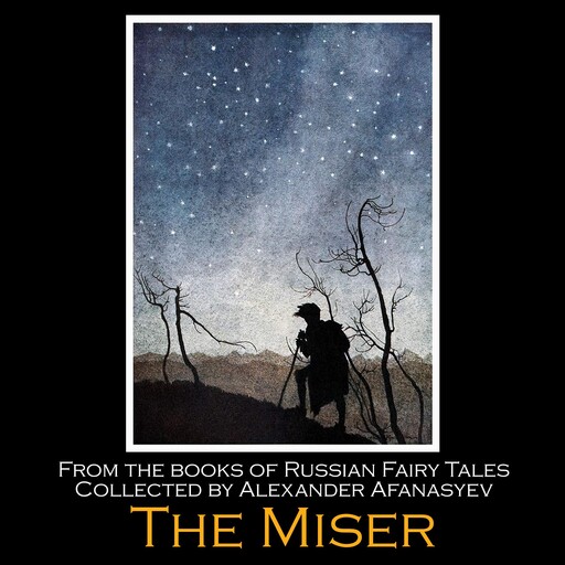 The Miser, Alexander Afanasyev