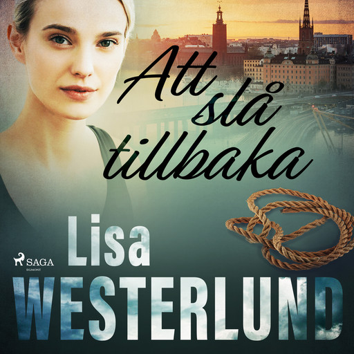 Att slå tillbaka, Lisa Westerlund