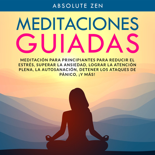Meditaciones Guiadas, Absolute Zen