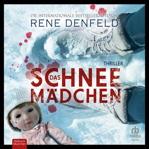 Das Schneemädchen: Thriller, Rene Denfeld